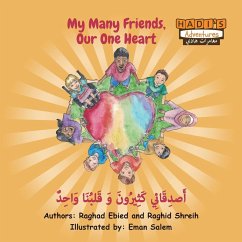 My Many Friends, Our One Heart (Arabic/English) - Ebied, Raghad; Shreih, Raghid