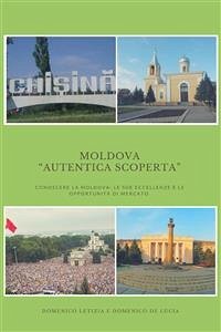 Moldova: “Autentica Scoperta” (eBook, PDF) - De Lucia, Domenico; Letizia, Domenico