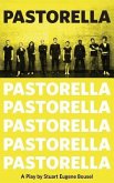 Pastorella: A Play About Unfamous Actors