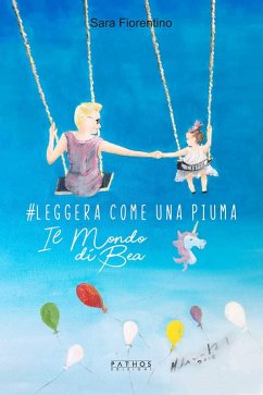 Cover #Leggera come una piuma. Il mondo di Bea