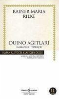 Duino Agitlari Almanca-Türkce - Maria Rilke, Rainer