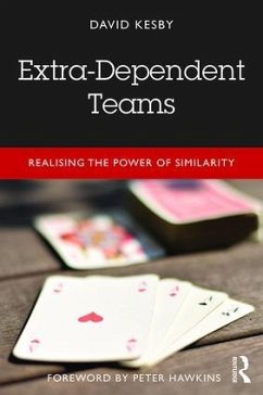 Extra-Dependent Teams - Kesby, David