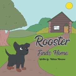 Rooster Finds Home - Menzone, Melissa