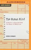 The Human Kind: A Doctor's Stories from the Heart of Medicine
