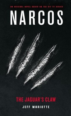 Narcos: The Jaguar's Claw - Mariotte, Jeff