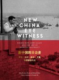 New China Eyewitness: Roger Duff, Rewi Alley and the Art of Museum Diplomacy