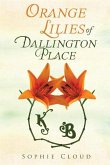 Orange Lilies of Dallington Place