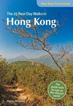 The 25 Best Day Walks in Hong Kong - Williams, Martin