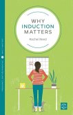 Why Induction Matters