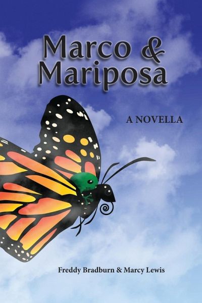 Marco and Mariposa Marco and Mariposa
