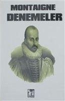 Denemeler - De Montaigne, Michel