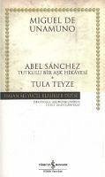 Abel Sanchez - Tula Teyze - De Unamuno, Miguel