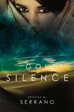 Gold Silence - Serrano, Kristina M.