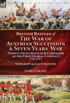 British Battles of the War of Austrian Succession & Seven Years' War - Grant, James