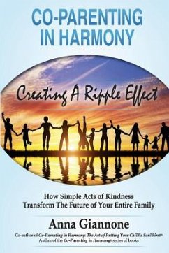 Co-parenting in Harmony: Creating A Ripple Effect - Giannone, Anna