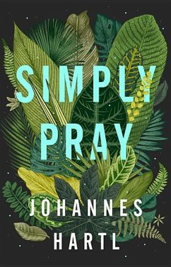 Simply Pray - Hartl, Johannes