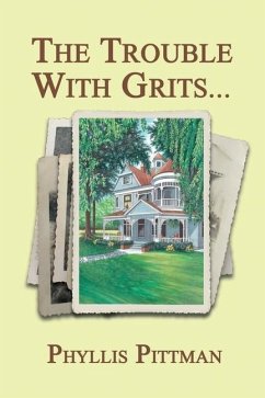 The Trouble with Grits - Pittman, Phyllis