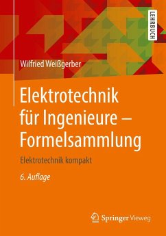 Elektrotechnik für Ingenieure - Formelsammlung (eBook, PDF) - Weißgerber, Wilfried