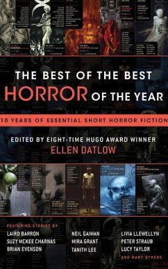 The Best of the Best Horror of the Year: 10 Years of Essential Short Horror Fiction - Datlow (Editor), Ellen