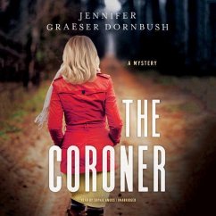 The Coroner - Graeser Dornbush, Jennifer