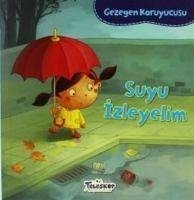 Gezegen Koruyucusu - Suyu Izleyelim - Bullard, Lisa