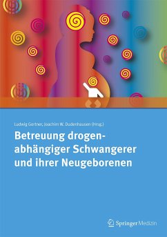 Betreuung drogenabhängiger Schwangerer und ihrer Neugeborenen (eBook, PDF)