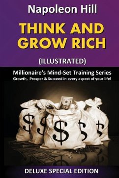 Think and Grow Rich (Illustrated): Millionaire's Mind Set Training Series - Hill, Napoleon