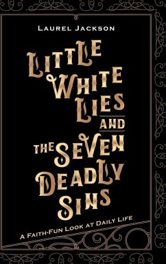 Little White Lies and the Seven Deadly Sins - Jackson, Laurel