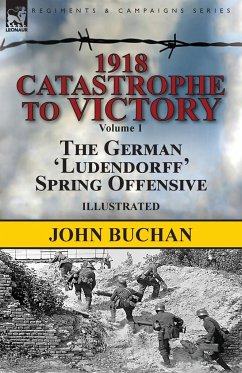 1918-Catastrophe to Victory - Buchan, John
