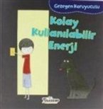 Gezegen Koruyucusu - Kolay Kullanilabilir Enerji