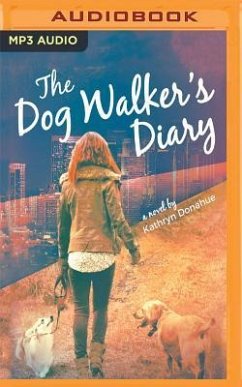 The Dog Walker's Diary - Donahue, Kathryn