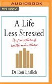 A Life Less Stressed