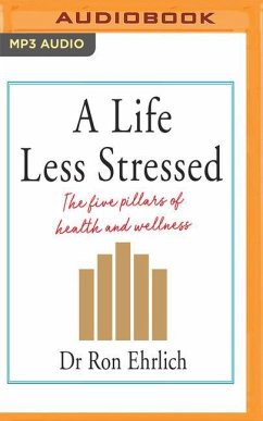 A Life Less Stressed - Ehrlich, Ron