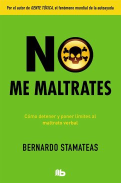 No Me Maltrates / Don't Abuse Me - Stamateas, Bernardo