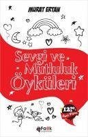 Sevgi ve Mutluluk Öyküleri - Ertan, Murat