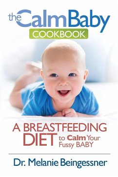 The Calm Baby Cookbook - Melanie, Beingessner L.