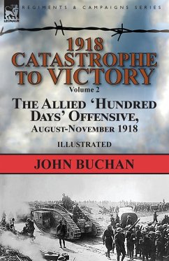 1918-Catastrophe to Victory - Buchan, John