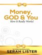 Money, God & You: How It Really Works!... - Bild 1