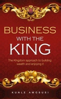 BUSINESS WITH THE KING (eBook, ePUB) - Awosusi, Kunle