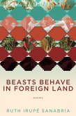 Beasts Behave in Foreign Land (eBook, ePUB)