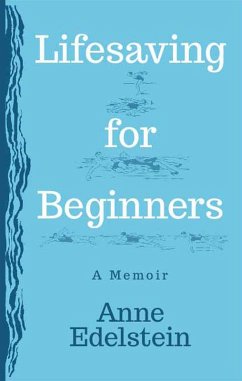 Lifesaving for Beginners (eBook, ePUB) - Edelstein, Anne