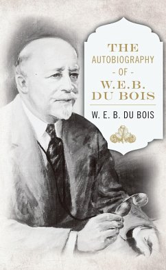 The Autobiography of W. E. B. DuBois (eBook, ePUB)