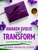 Awaken Evolve & Transform (eBook, ePUB)