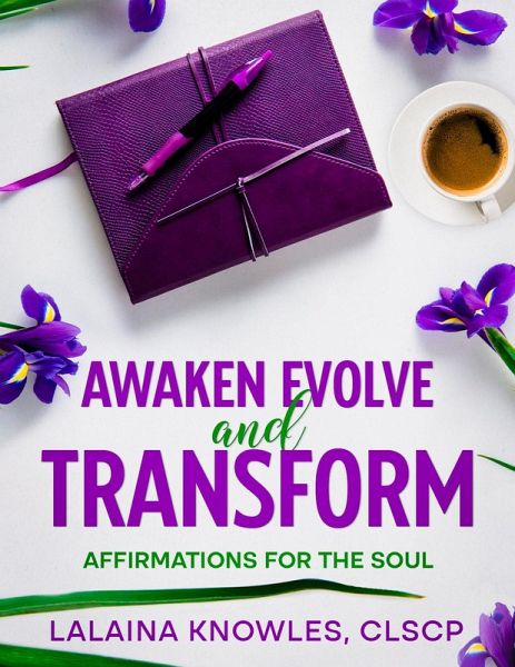 Awaken Evolve & Transform (eBook, ePUB)