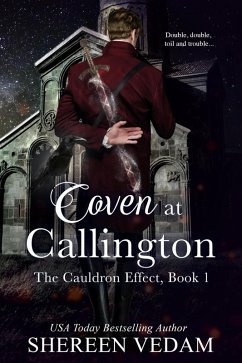 Coven at Callington (The Cauldron Effect, #1) (eBook, ePUB) - Vedam, Shereen