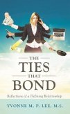 The Ties that Bond - Reflections of a Defining Relationship (eBook, ePUB)