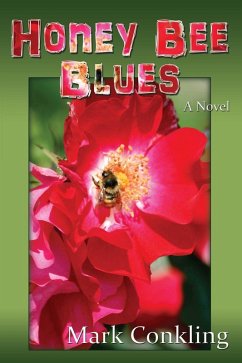 Honey Bee Blues (eBook, ePUB) - Conkling, Mark