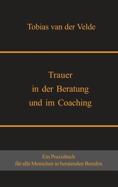 Trauer in der Beratung und im Coaching (eBook, ePUB)