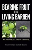 Bearing Fruit or Living Barren (eBook, ePUB)