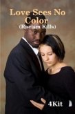 LOVE SEES NO COLOR (eBook, ePUB)